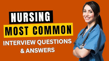 Nursing Interview Questions and Answers for 2025