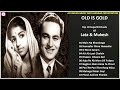 Old Is Gold - Top 10 Superhit Duets Of Lata & Mukesh लता और मुकेश के १० सुपरहिट युगलगीत II 2019