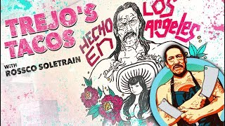 Danny Trejo's Taco Cantina with Soletrain (Pasadena, CA)