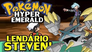 Pokémon Hyper Emerald 807 (Detonado - Parte 35) - STEVEN e a Batalha Mais Difícil?