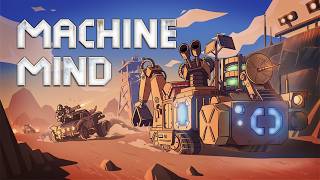Machine Mind Ep 1 | Post Apocalypse Terratech