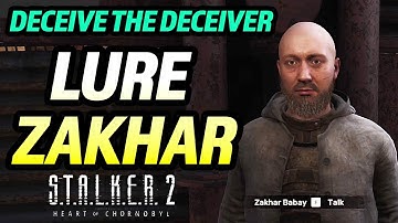 Stalker 2: Hoe Zakhar weg te lokken van de slakkenhoop - Missie Deceive the Deceiver