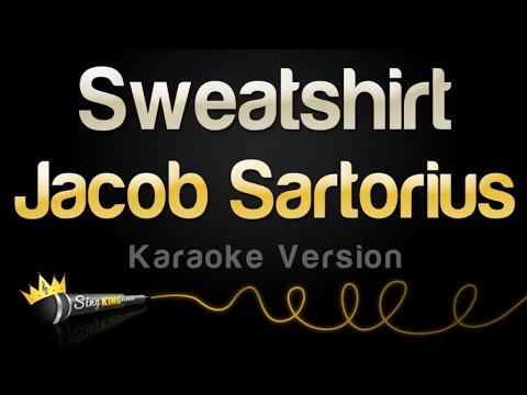 Jacob Sartorius - Sweatshirt (Karaoke Version)