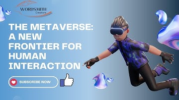 The Metaverse A New Frontier for Human Interaction