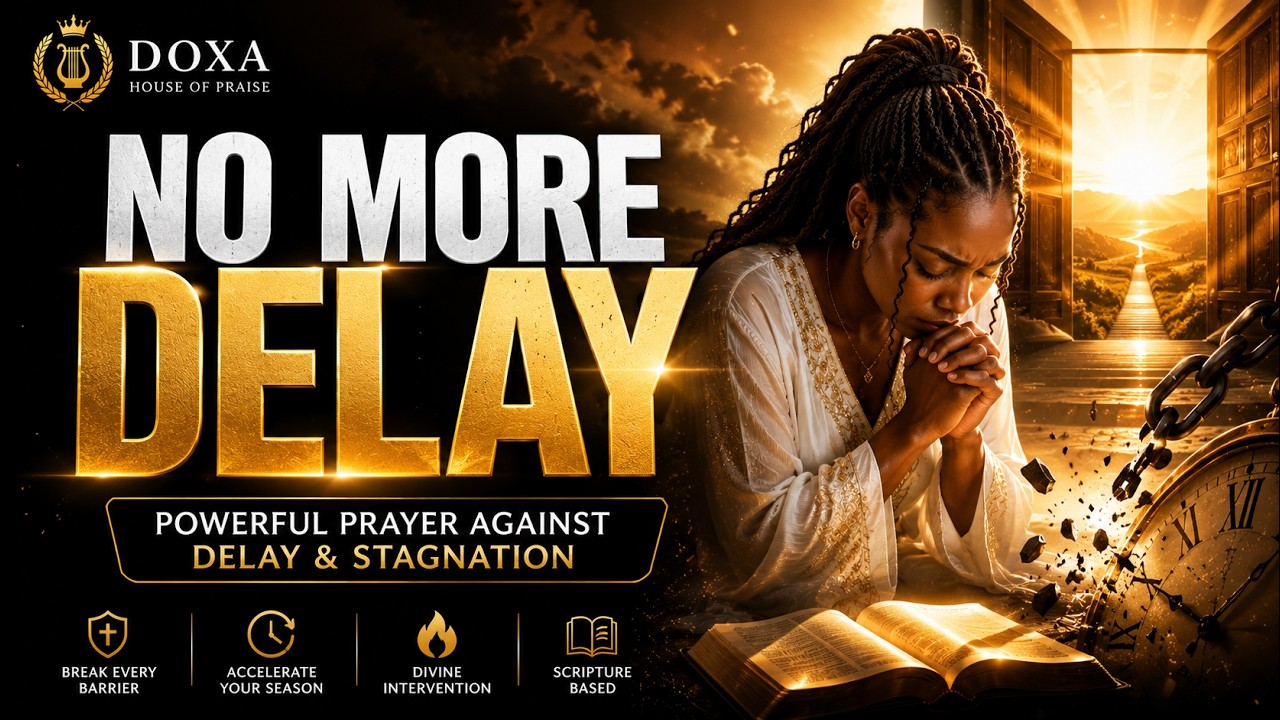 Guarda NO MORE DELAY | 40 Minutes Powerful Prayer Against Delay & Stagnation su YouTube Guarda NO MORE DELAY | 40 Minutes Powerful Prayer Against Delay & Stagnation su YouTube
