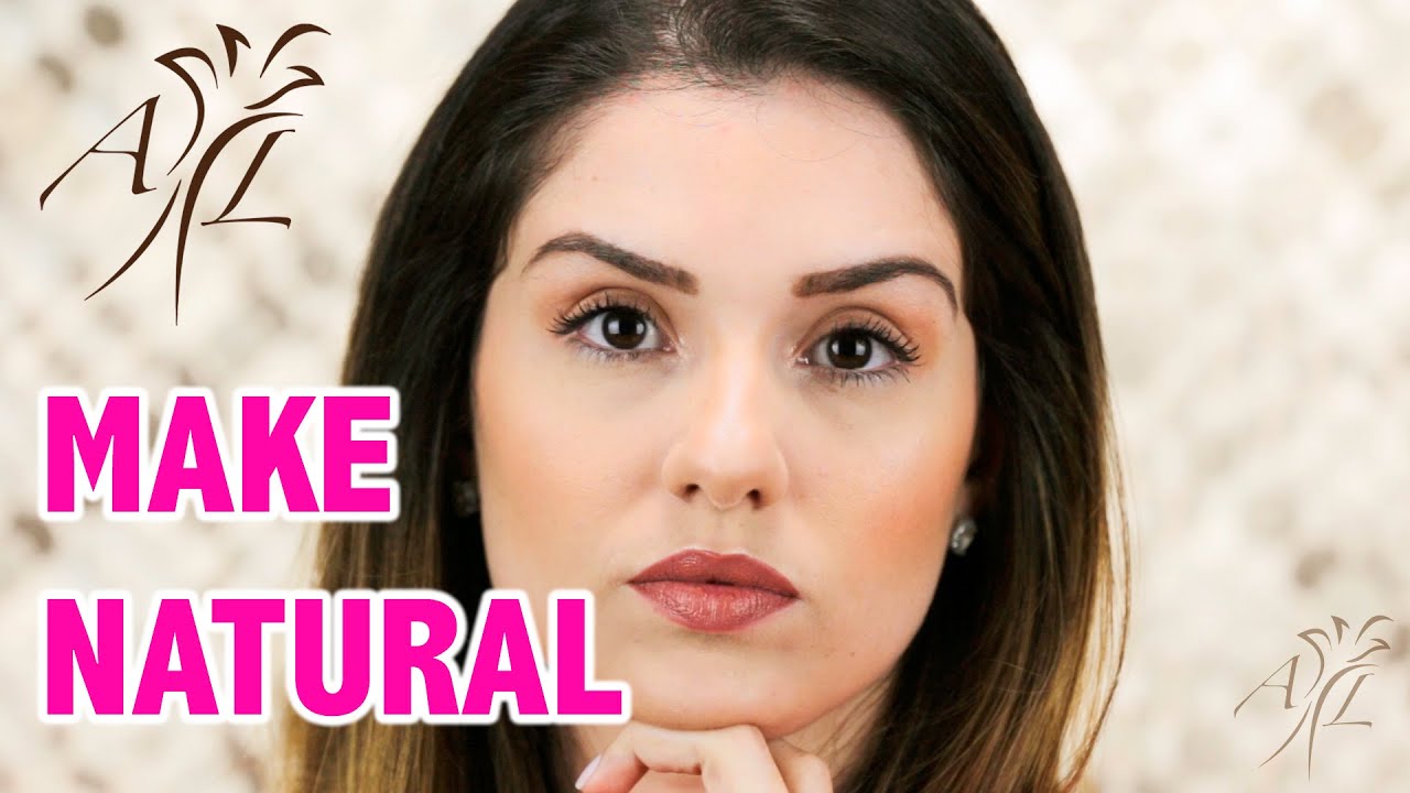 MAQUIAGEM NATURAL - Primeiro Vídeo do Canal 💋