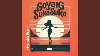 Goyang Suka Suka