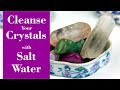 How To Cleanse Your Crystals with Salt Water | Super Easy For Beginners