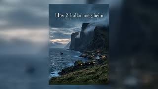 Havið kallar meg heim