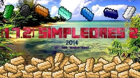 Mod Showcase : Simple Ores 2 for 1.7.2 (2014) Part 1 "That Bow though.."