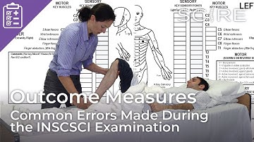 Common Errors Made During the ISNCSCI Examination (ASIA Exam)