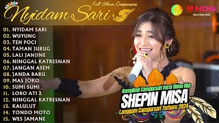 SHEPIN MISA ''NYIDAM SARI'' - KOMPILASI VIDEO LANGGAM CAMPURSARI GAYENG - FULL ALBUM TERBARU 2024