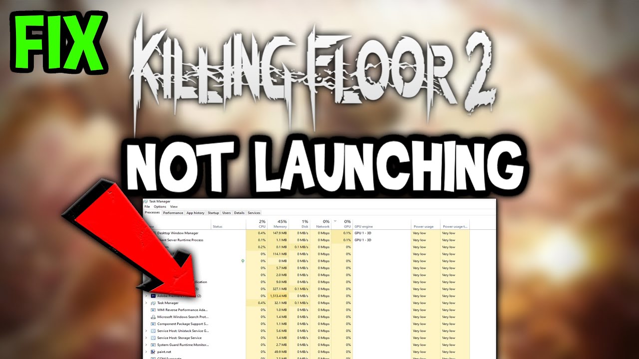 Killing Floor 2 – Fix Not Launching – Complete Tutorial
