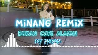 lagu acara minang remix, bukan cari alasan 💃💃💃eqy prayoga