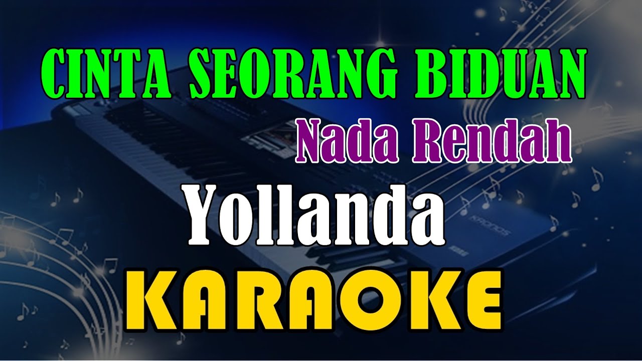 CINTA SEORANG BIDUAN | NADA RENDAH - YOLLANDA [KARAOKE] KN7000