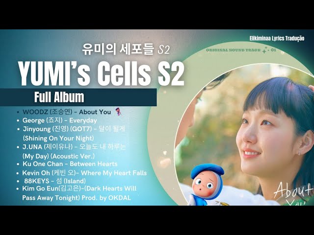 Full Album ] YUMI's Cells S2/유미의 세포들 S2 OST/ 8Tracks - YouTube