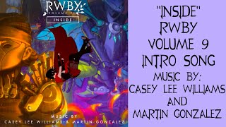Inside - RWBY Vol.9 Intro with lyrics