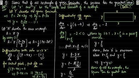 #4 - AOD - [NCERT] - Show that of all rectangles of given perimeter, the square has the largest area