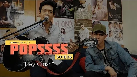 "Hey Crush" with Volts Vallejo | ONE MUSIC POPSSSS S01E06
