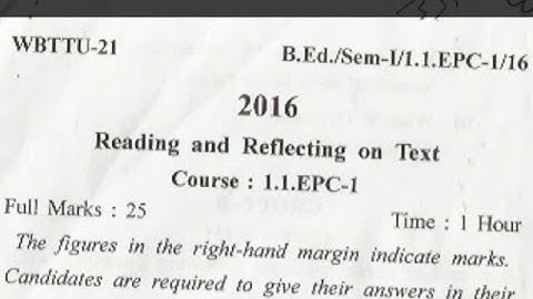 WBUTTEPA BED 1st semester question 2016 #course:1.1Epc1#reading and Reflecting on text