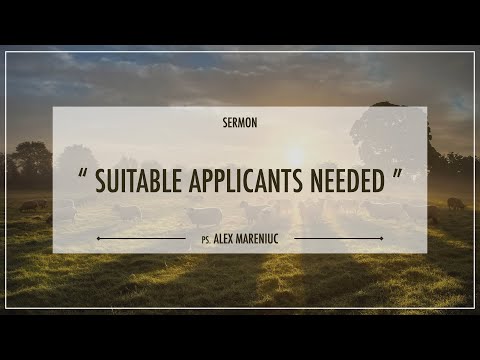 'Suitable Applicants Needed' -  Pastor Alex Mareniuc