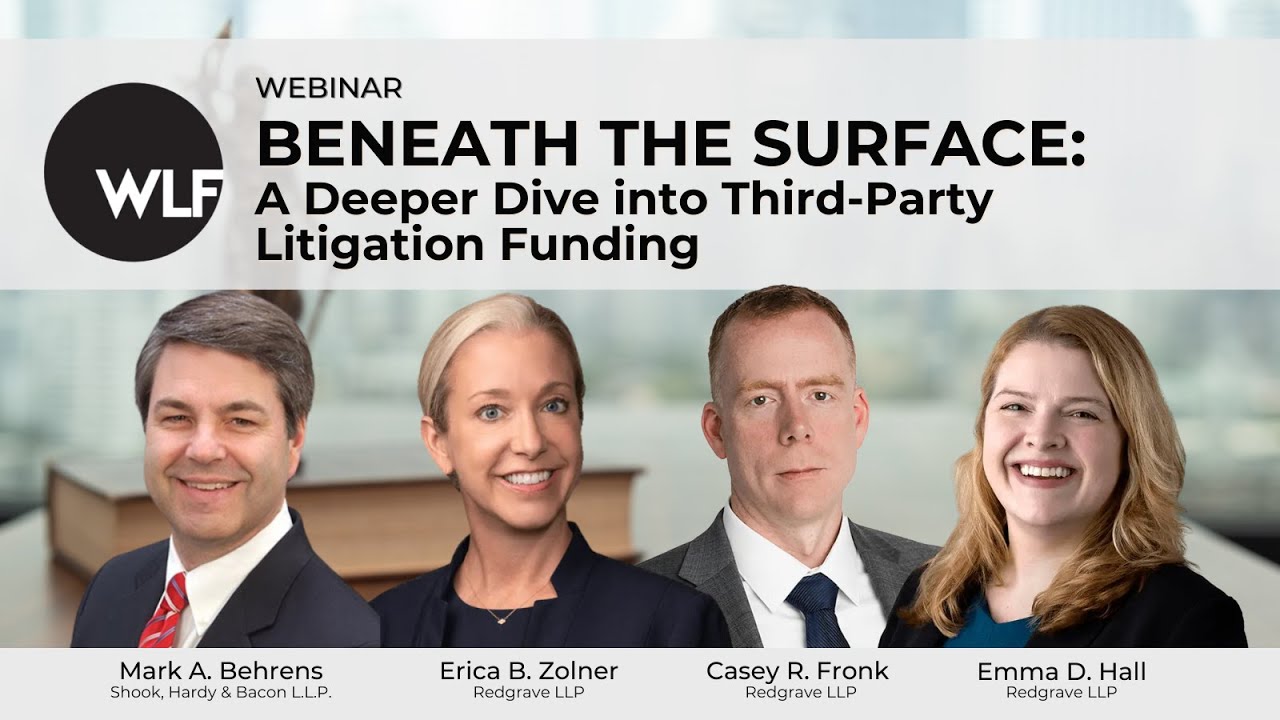 Beneath the Surface: A Deeper Dive into Third-Party Litigation Funding