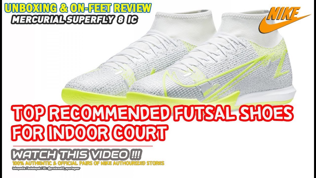 Unboxing & review on feet NIKE MERCURIAL SUPERFLY 8 ACADEMY FUTSAL (100% ORIGINAL) ANTI KW - YouTube