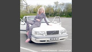 Come and Go - National Treasure