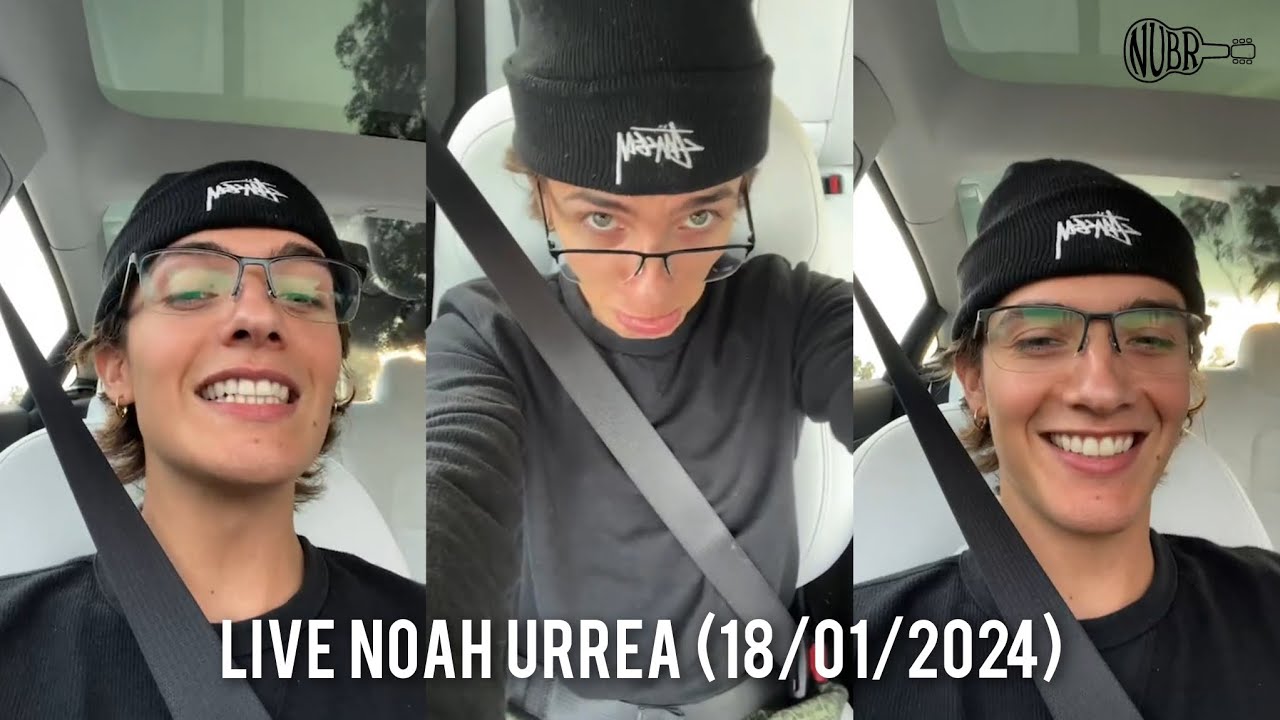 Live Noah Urrea - 18/01/2024