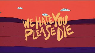 We Hate You Please Die - Barney