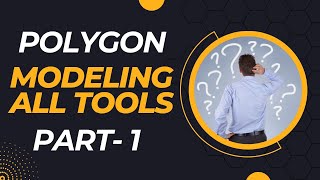 Polygon Modeling With Vertex Edge Border Polygon and Element Part 1