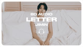 Jimin (지민) - Letter (Dear. ARMY) [8D AUDIO] 🎧USE HEADPHONES🎧