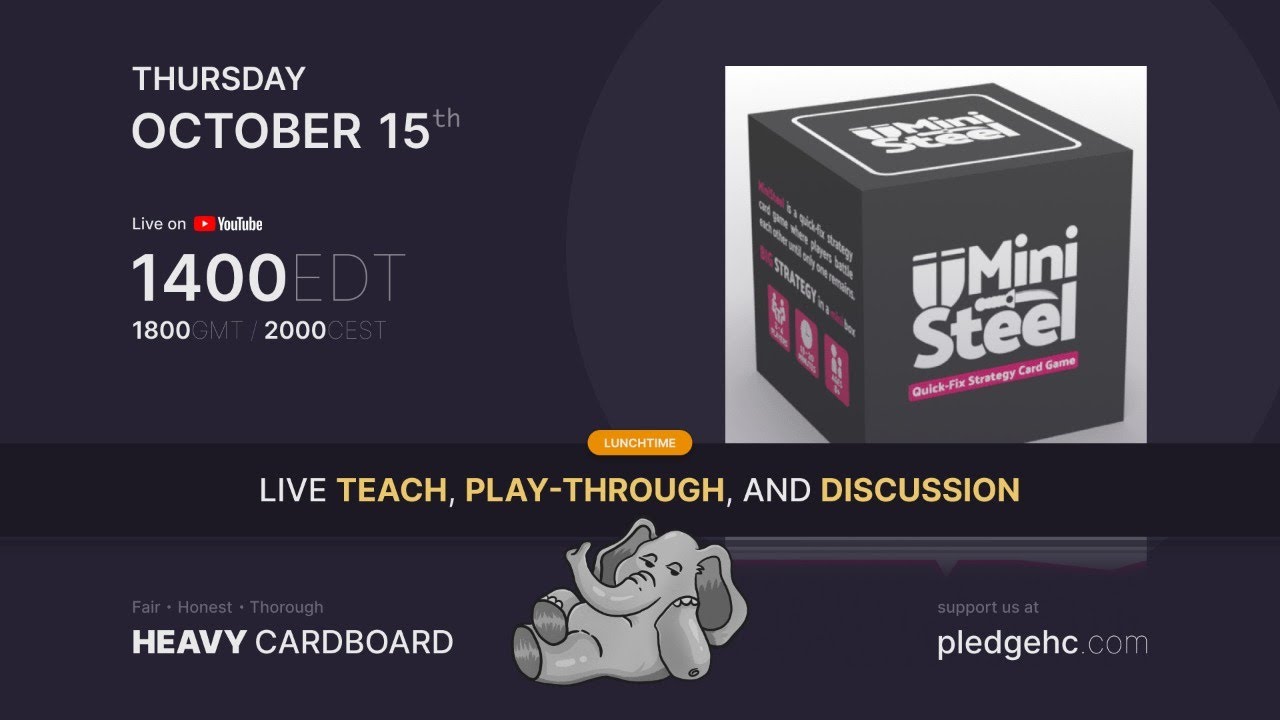 Mini Steel - 2p Teaching, Play-through, & Round table discussion by Heavy Cardboard