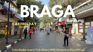 CAR FREE DAY DI BRAGA (kulineran) | Telur Dadar Juara | Filosofi Kopi | Toko Bubur DPR