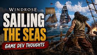 WINDROSE - Sailing the seas and game development rating