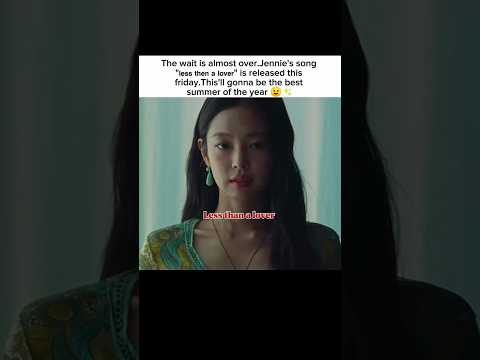 Jennie's new song teaser is officially out now ❤✨ #blackpink #kpop#LessThanLover@jennierubyjane