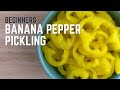 How to pickle banana peppers for beginner canning