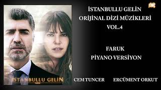 İstanbullu Gelin (Orijinal Dizi Müzikleri Vol.4) - Faruk Piyano Versiyon Resimi