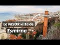 8 COSAS QUE DEBES HACER EN ESMIRNA/IZMIR, TURQUÍA