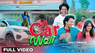 CAR WALI | FULL VIDEO | NABIN & SHABNAM | NEW SANTALI VIDEO 2024 | SHREYA HANSDA & JOHAN