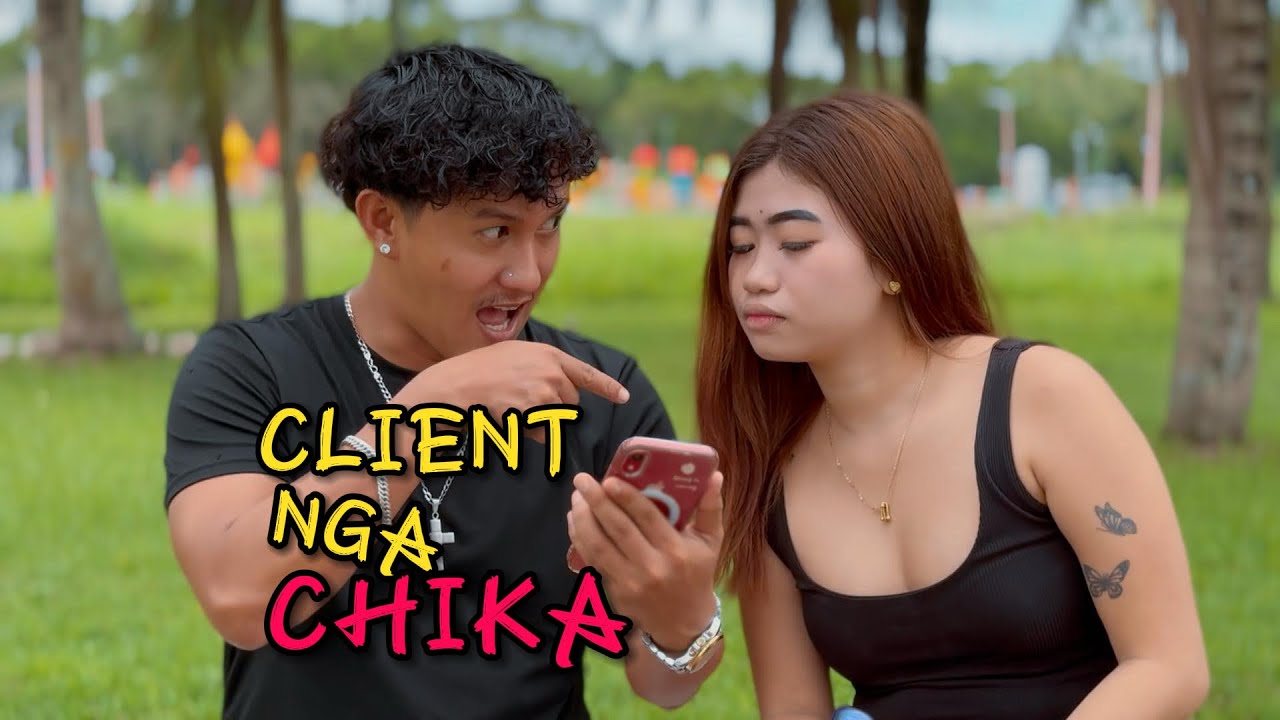 Client Nga Chika | BISAYA VINES
