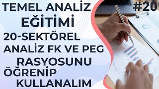 F/K ORANI NEDİR ? PEG RASYOSU NEDİR ? NASIL KULLANILIR ? - Piyasa Çarpanları Temel Analiz Eğitimi 20