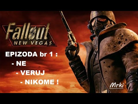 Fallout New Vegas Sa Mrkijem Ep1 Ne Veruj Nikome Youtube