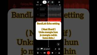 band lab Naat recording | unka mangta hun | Naat Sharif echo setting | 2026