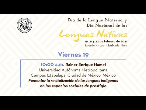 Día de las Lenguas Nativas 2021 - Rainer Enrique Hamel Día de las Lenguas Nativas 2021 - Rainer Enrique Hamel