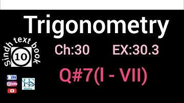 #exercise 30.3 #Q 7 (I-Vll). #sindh textbook board #class10  #mathematics #unit 30 #trigonometry .