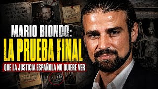 MARIO BIONDO: THE FINAL PROOF THAT THE SPANISH JUSTICE SYSTEM DOESN'T WANT TO SEE
