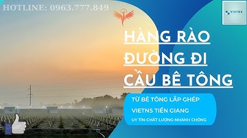 HÀNG RÀO - ĐƯỜNG ĐI -TẤM SÀN ĐỀU CÓ MẶT CỦA BÊ TÔNG LẮP GHÉP ĐÚC SẴN CÓ THẬT KHÔNG?
