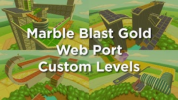 Marble Blast Gold Web Port | Custom Levels