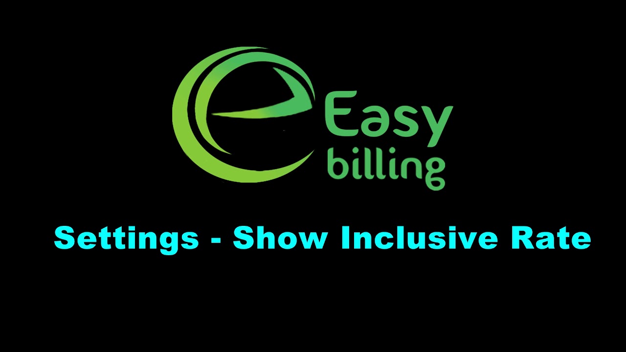 Easy Billing Show Inclusive Rate Settings Youtube